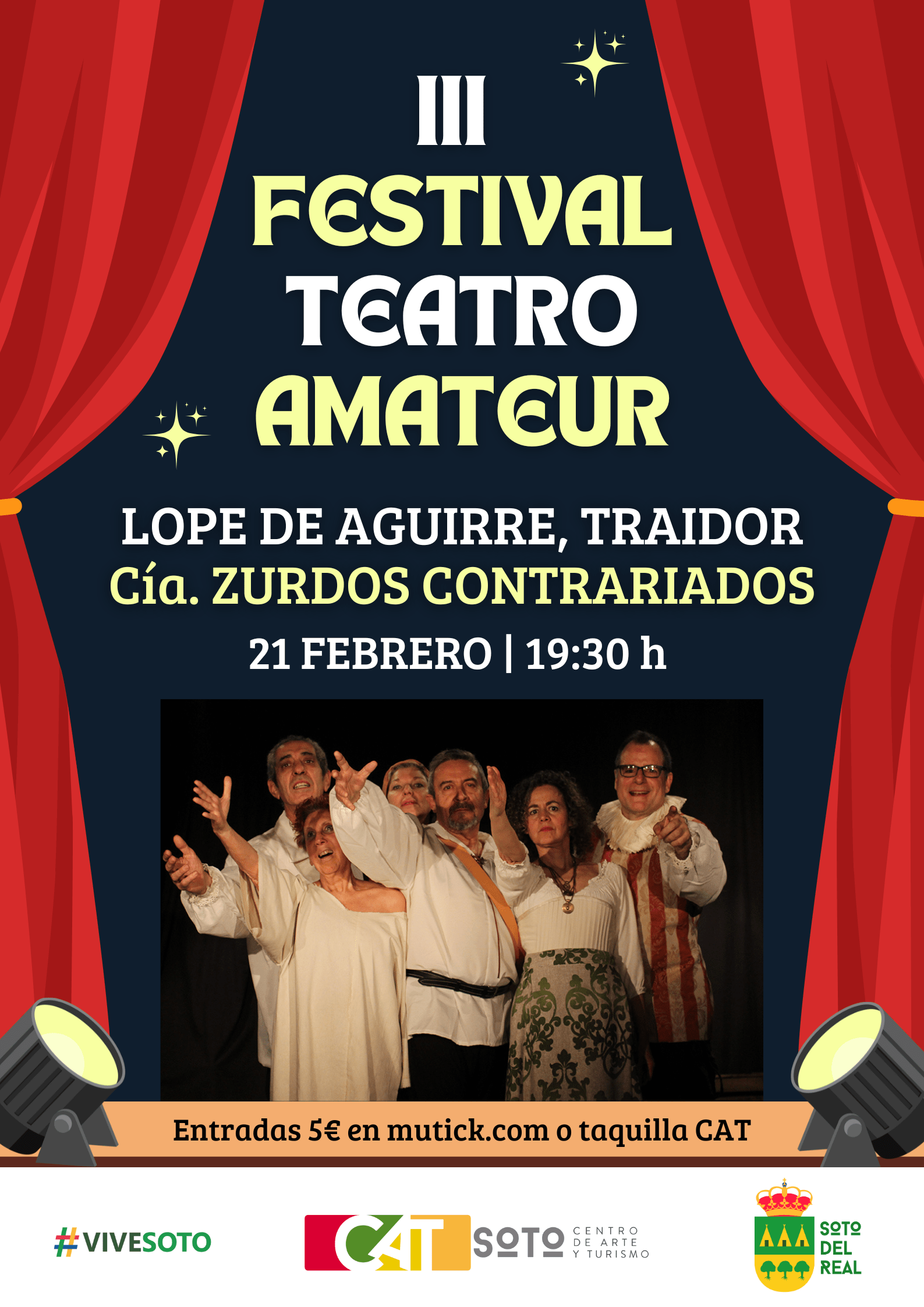 III FESTIVAL TEATRO AMATEUR: LOPE DE AGUIRRE, TRAIDOR
